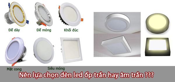 đèn led âm trần và ốp trần