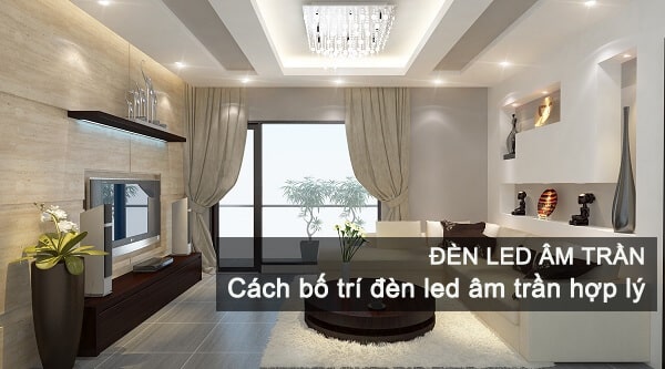 cách bố trí đèn led âm trần cách bố trí đèn led âm trần hợp lý