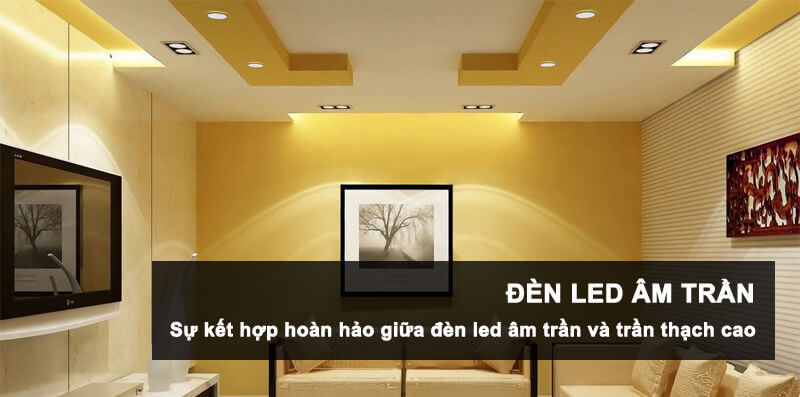 Sự kết hợp hoàn hảo giữa đèn led âm trần và trần thạch cao Sự kết hợp hoàn hảo giữa đèn led âm trần và trần thạch cao