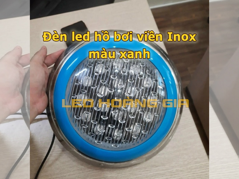Đèn led hồ bơi viền Inox màu xanh
