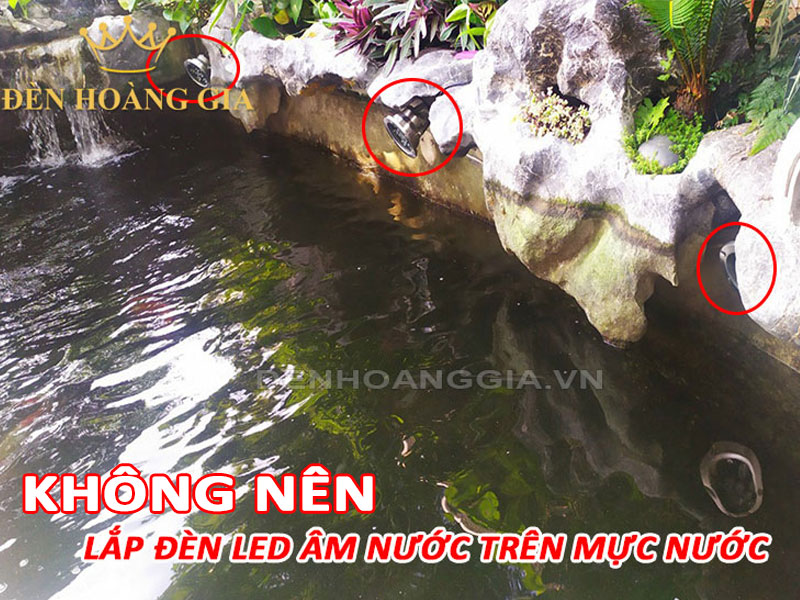 Không nên lắp đèn led âm nước trên cạn