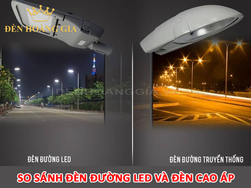 So sánh đèn đường led và đèn cao áp