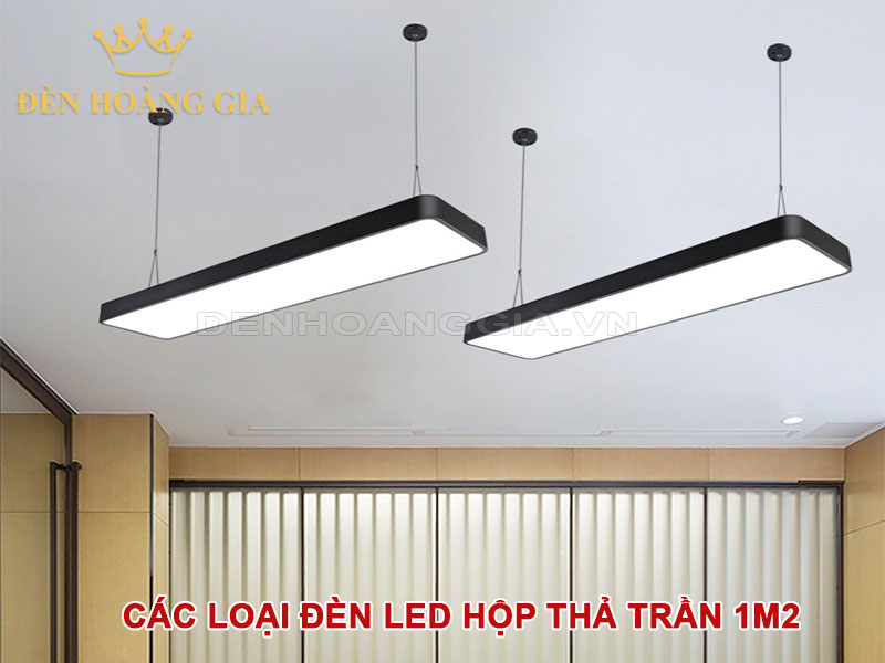 Các loại đèn led hộp thả trần 1m2