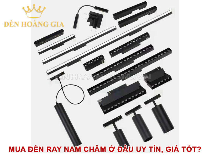 Mua đèn ray nam châm ở đâu uy tín, giá tốt?