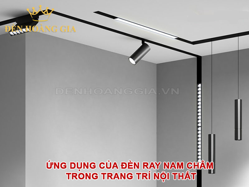 Ứng dụng của đèn ray nam châm trong trang trí nội thất