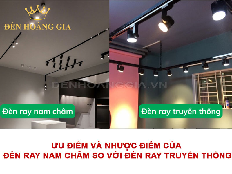 Ưu điểm và nhược điểm của đèn ray nam châm so với đèn ray truyền thống