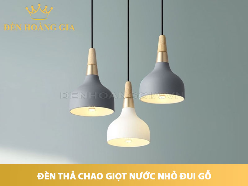 Đèn thả chao giọt nước nhỏ đui gỗ