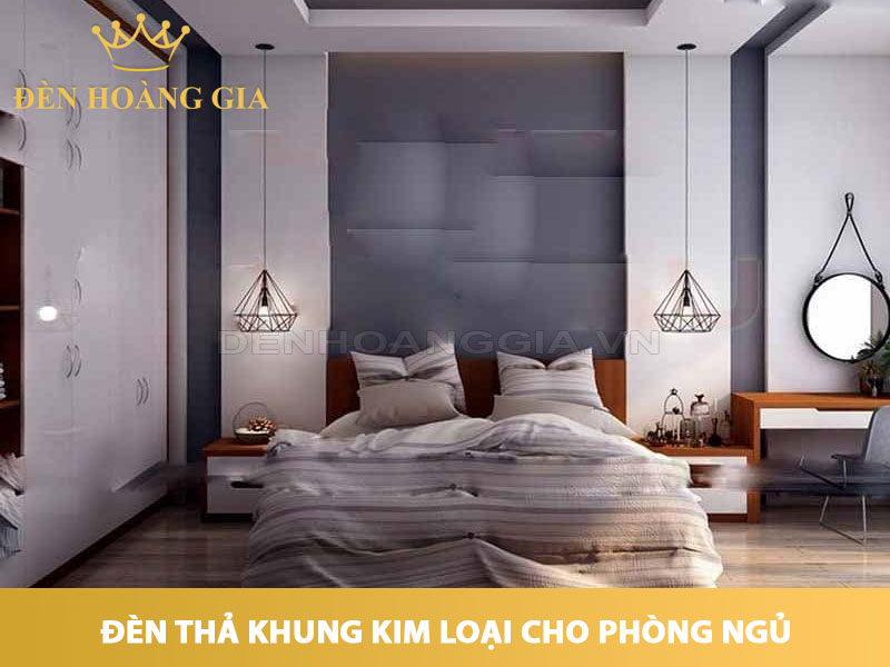 Đèn thả khung kim loại cho phòng ngủ