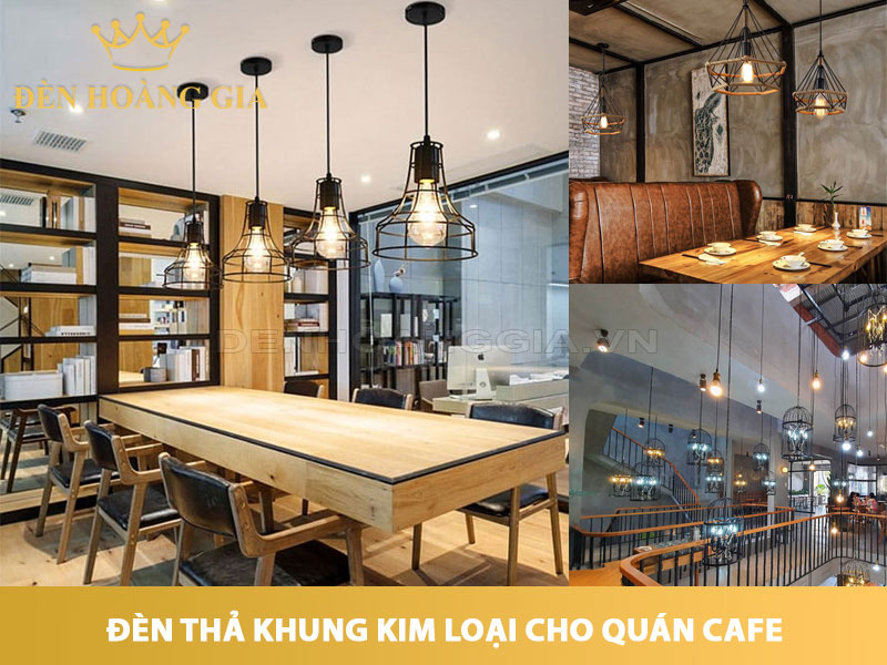 Đèn thả khung kim loại cho quán café