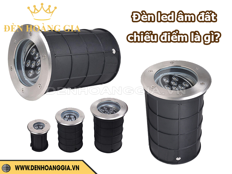 Đèn led âm đất chiếu điểm