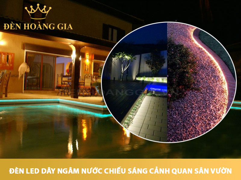 Đèn led dây ngâm nước chiếu sáng cảnh quan sân vườn