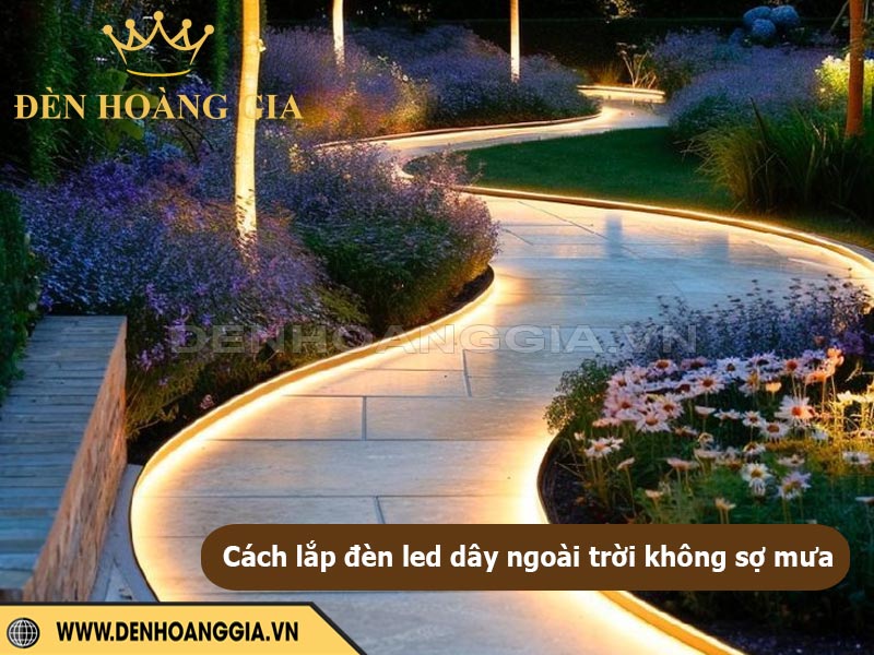 Cách lắp đèn led dây ngoài trời không sợ mưa