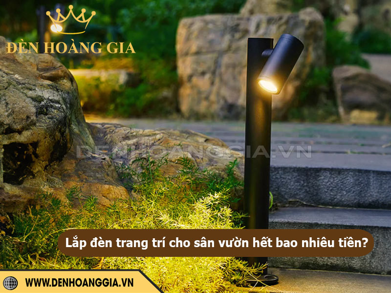 Lắp đèn trang trí cho sân vườn hết bao nhiêu tiền?