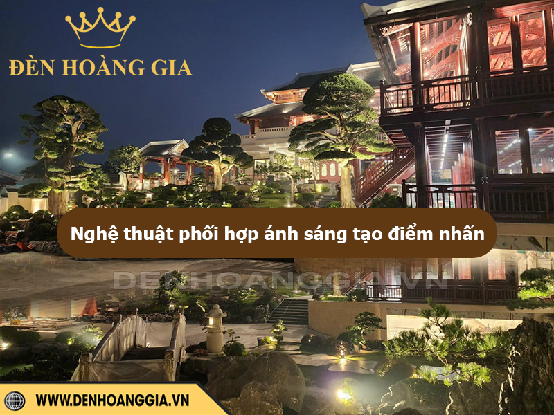 Nghệ thuật phối hợp ánh sáng tạo điểm nhấn