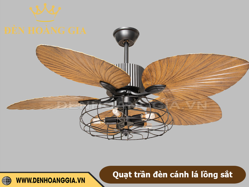 Quạt trần đèn cánh lá lồng sắt