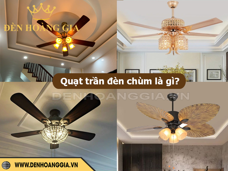 Quạt trần đèn chùm là gì?