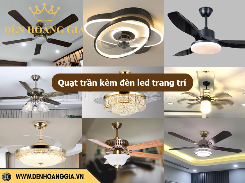 Quạt trần kèm đèn led trang trí ấn tượng nhất