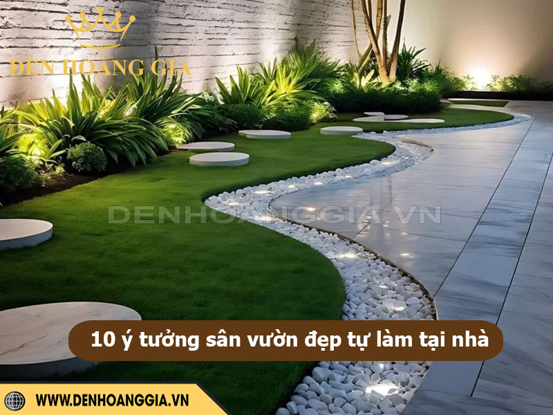 10 ý tưởng sân vườn đẹp tự làm tại nhà