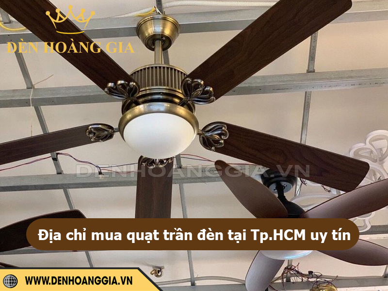Địa chỉ mua quạt trần đèn uy tín tại Tp.HCM