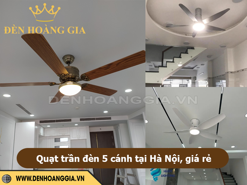quạt trần đèn 5 cánh tại Hà Nội