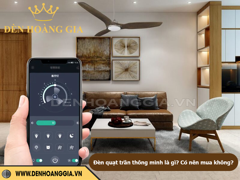 Quạt trần đèn thông minh là gì? Có nên mua không?