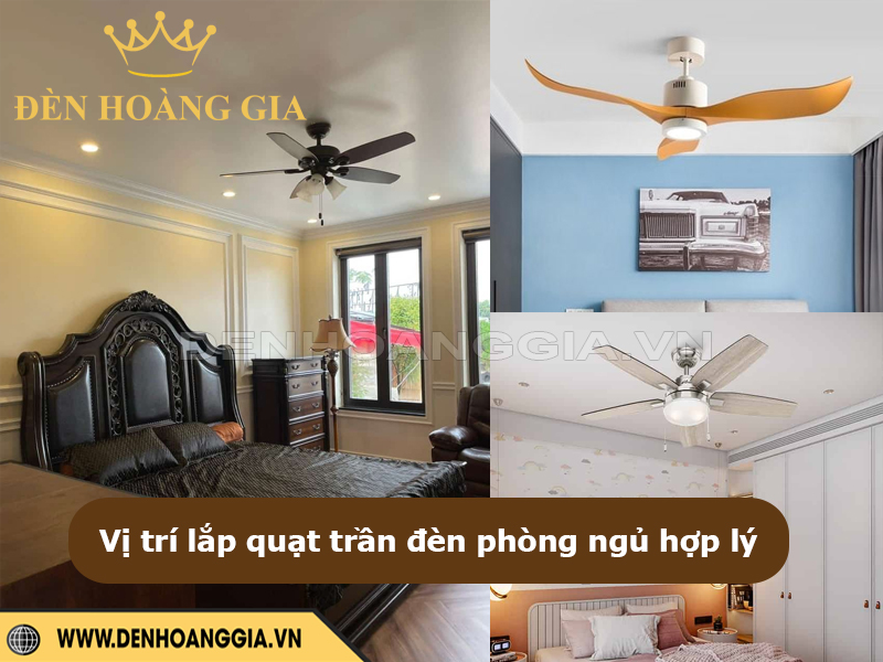 Vị trí lắp quạt trần đèn trong phòng ngủ