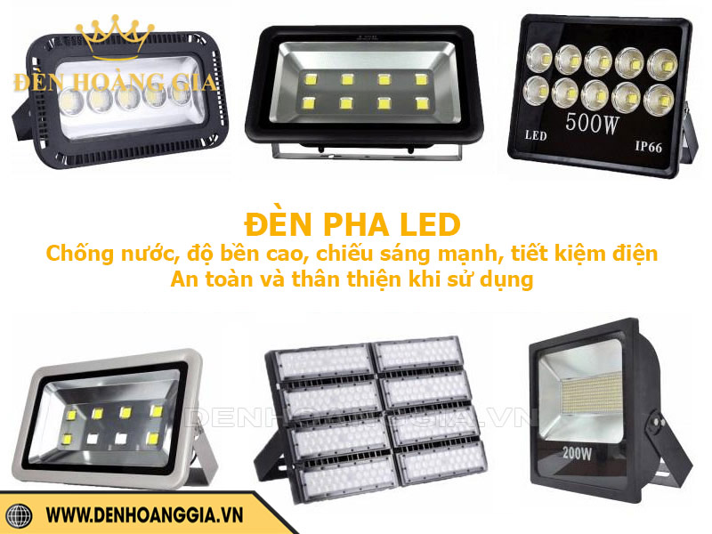 Đèn pha led có độ bền cao, hiệu xuất chiếu sáng mạnh, tiết kiệm điện