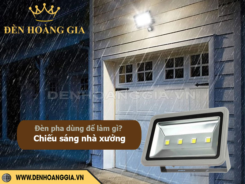 Đèn pha led chiếu sáng nhà xưởng