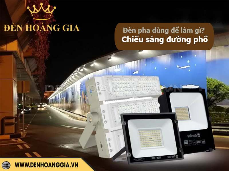 Đèn pha led chiếu sáng đường phố