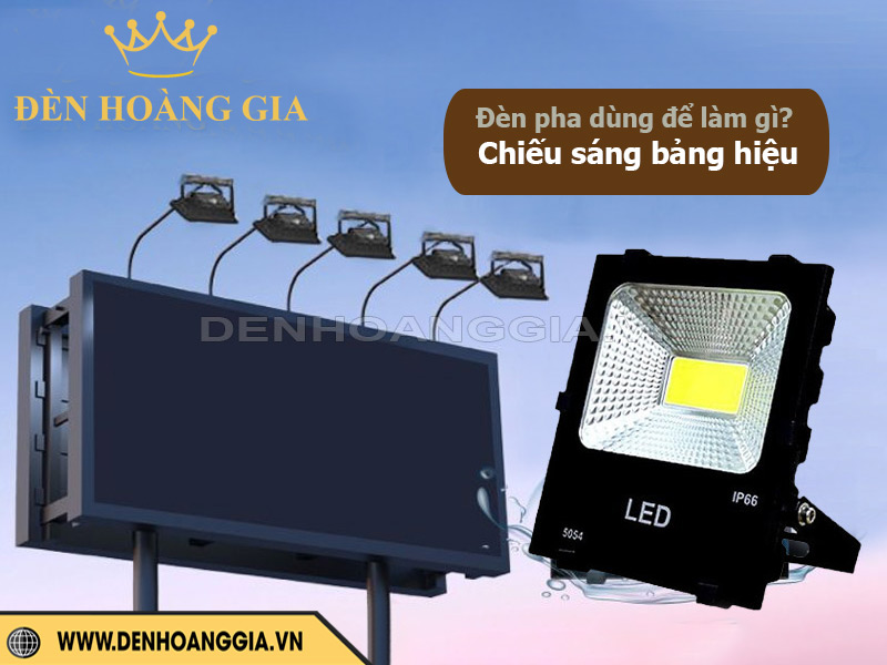 Đèn pha led chiếu sáng bảng hiệu quảng cáo