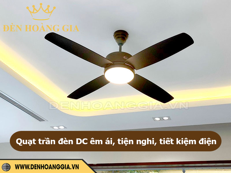 Quạt trần đèn DC êm ái, tiện nghi, tiết kiệm điện