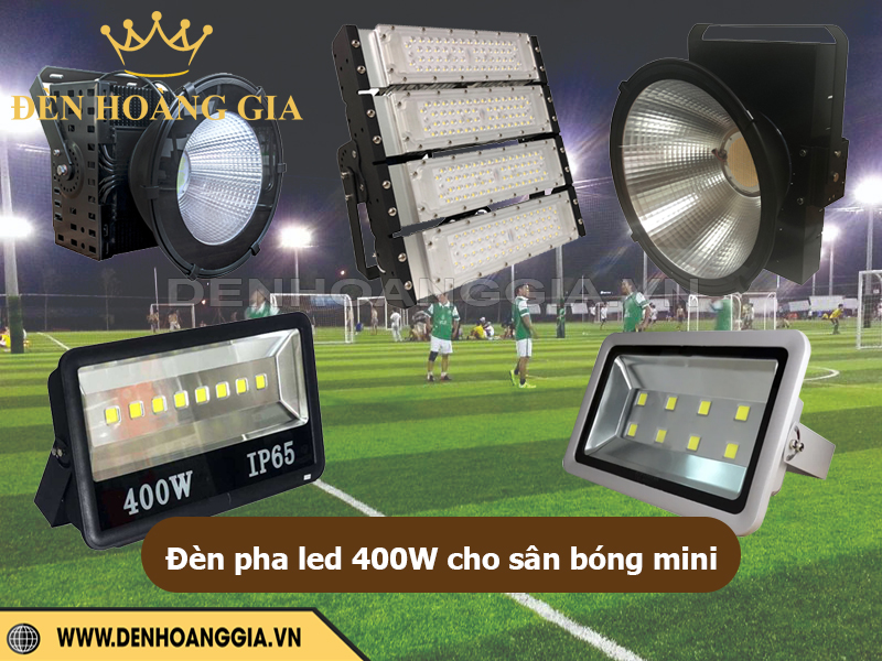 Đèn pha led 400W lắp cho sân bóng mini 7 người, 9 người