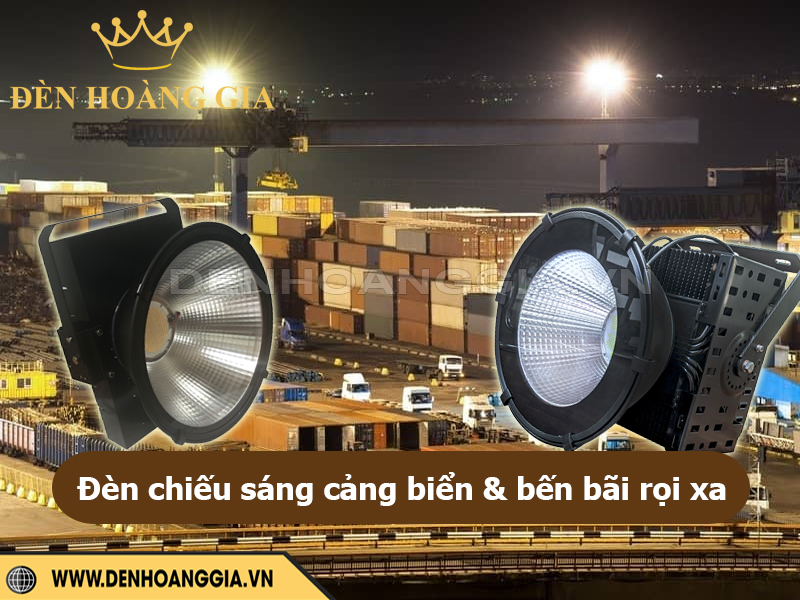 Đèn pha led cẩu tháp rọi xa cho cầu cảng, bến bãi