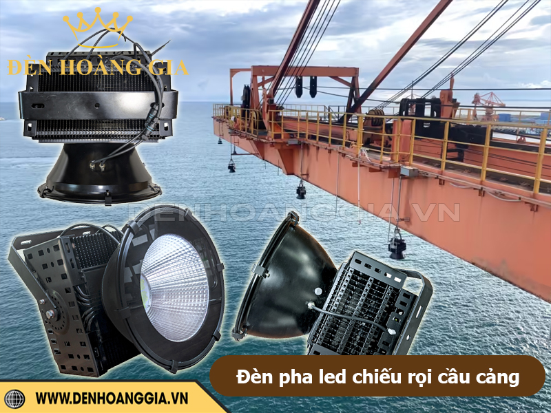 Đèn pha led chiếu rọi cầu cảng