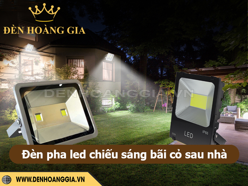 Lắp đèn pha led chiếu sáng bãi cỏ sân sau nhà
