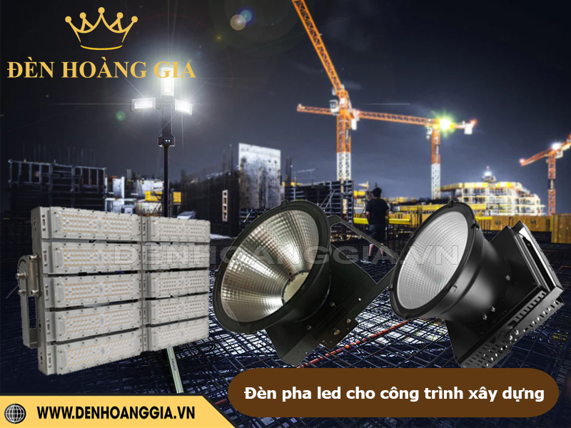 Đèn pha LED cho công trình xây dựng