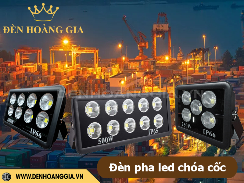 Đèn pha led chóa cốc cho ứng dụng cảng biển & bến bãi