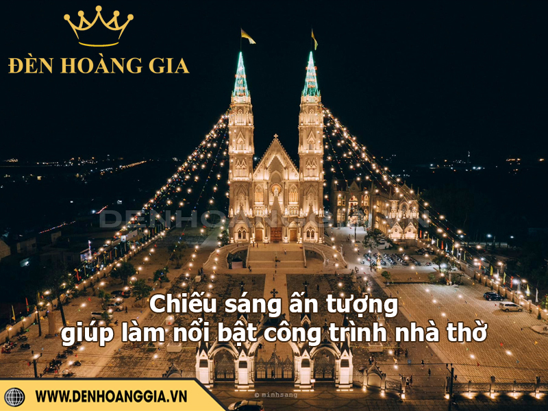 Chiếu sáng nhà thờ ấn tượng