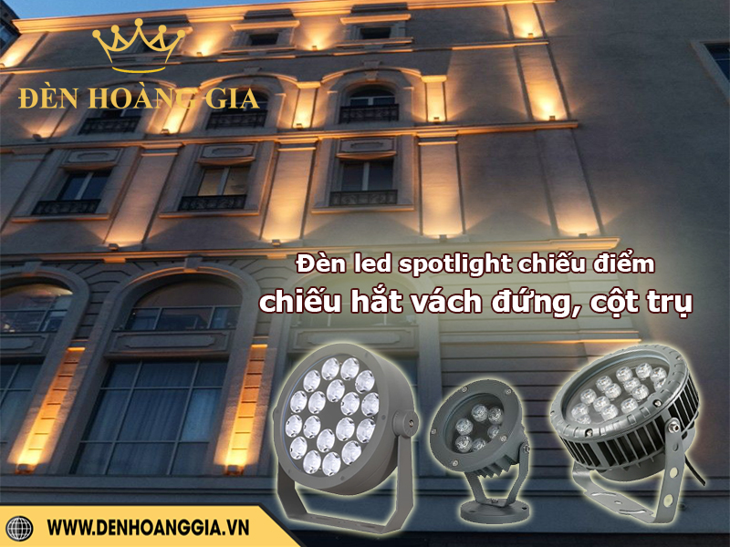 Đèn led spotlight chiếu hắt vách đứng, trụ cột