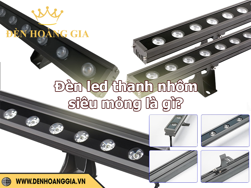 Đèn led thanh siêu mỏng là gì?