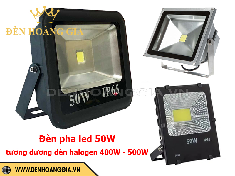 Đèn pha led 50W tương đương đèn halogen 400W - 500W