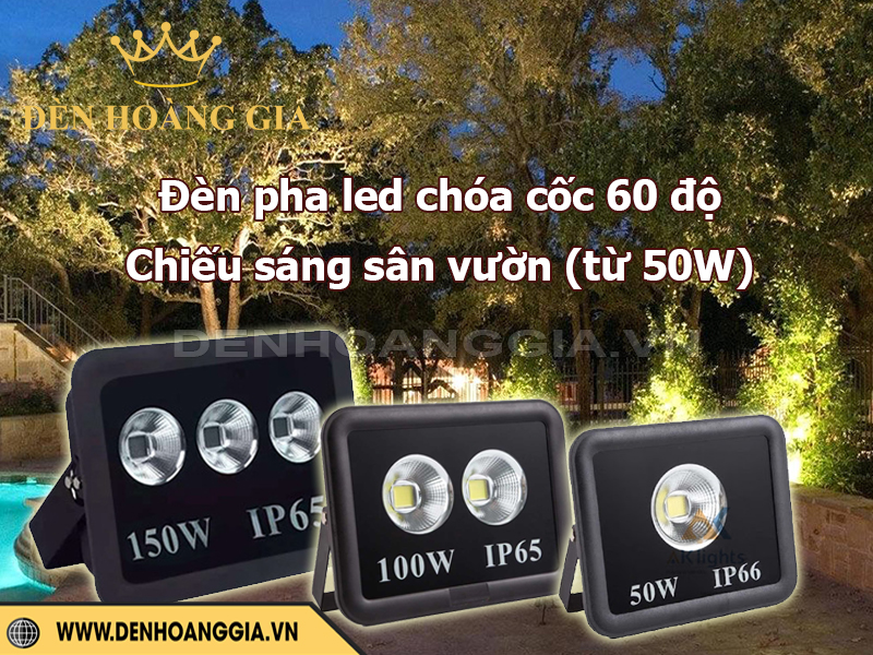 Đèn pha led chóa cốc chiếu sáng sân vườn