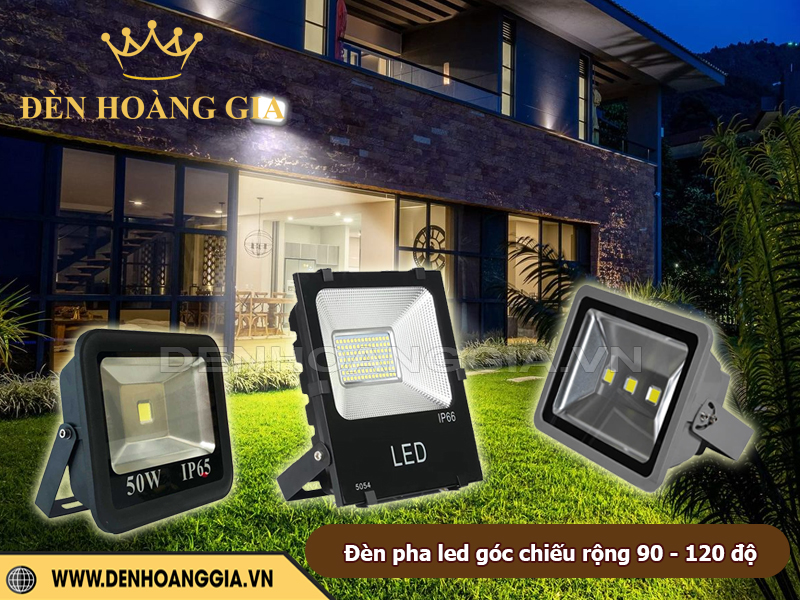 Đèn pha led góc chiếu rộng 90-120 độ chiếu sáng sân vườn