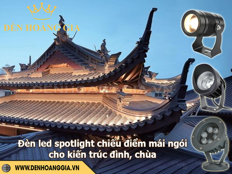 Đèn spotlight chiếu điểm mái ngói đình chùa