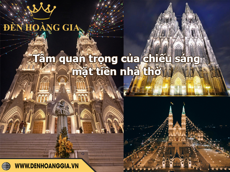 Tầm quan trọng của chiếu sáng mặt tiền nhà thờ