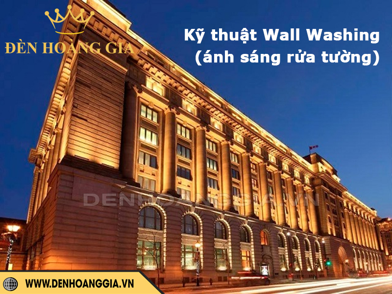 Chiếu sáng mặt tiền với kỹ thuật Wall Washing