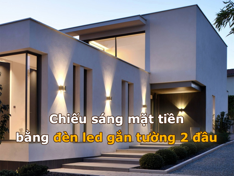 Chiếu sáng mặt tiền với đèn gắn tường 2 đầu