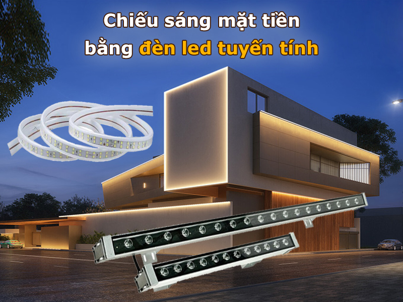 Chiếu sáng mặt tiền bằng đèn led tuyến tính