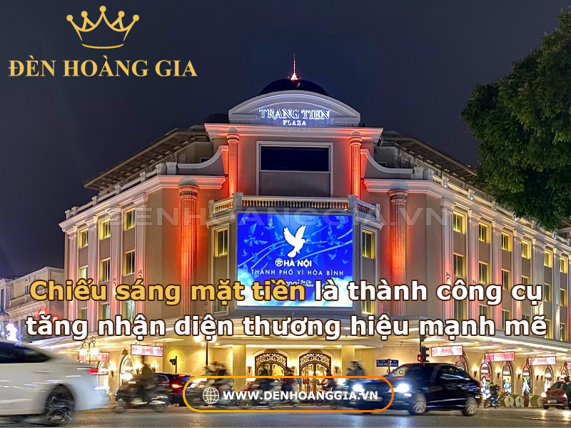 Chiếu sáng mặt tiền sẽ trở thành công cụ branding mạnh mẽ