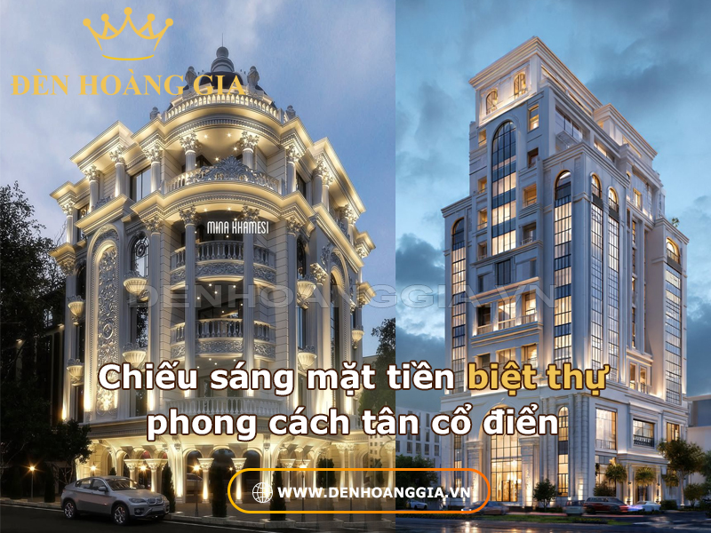 Chiếu sáng mặt tiền biệt thự tân cổ điển